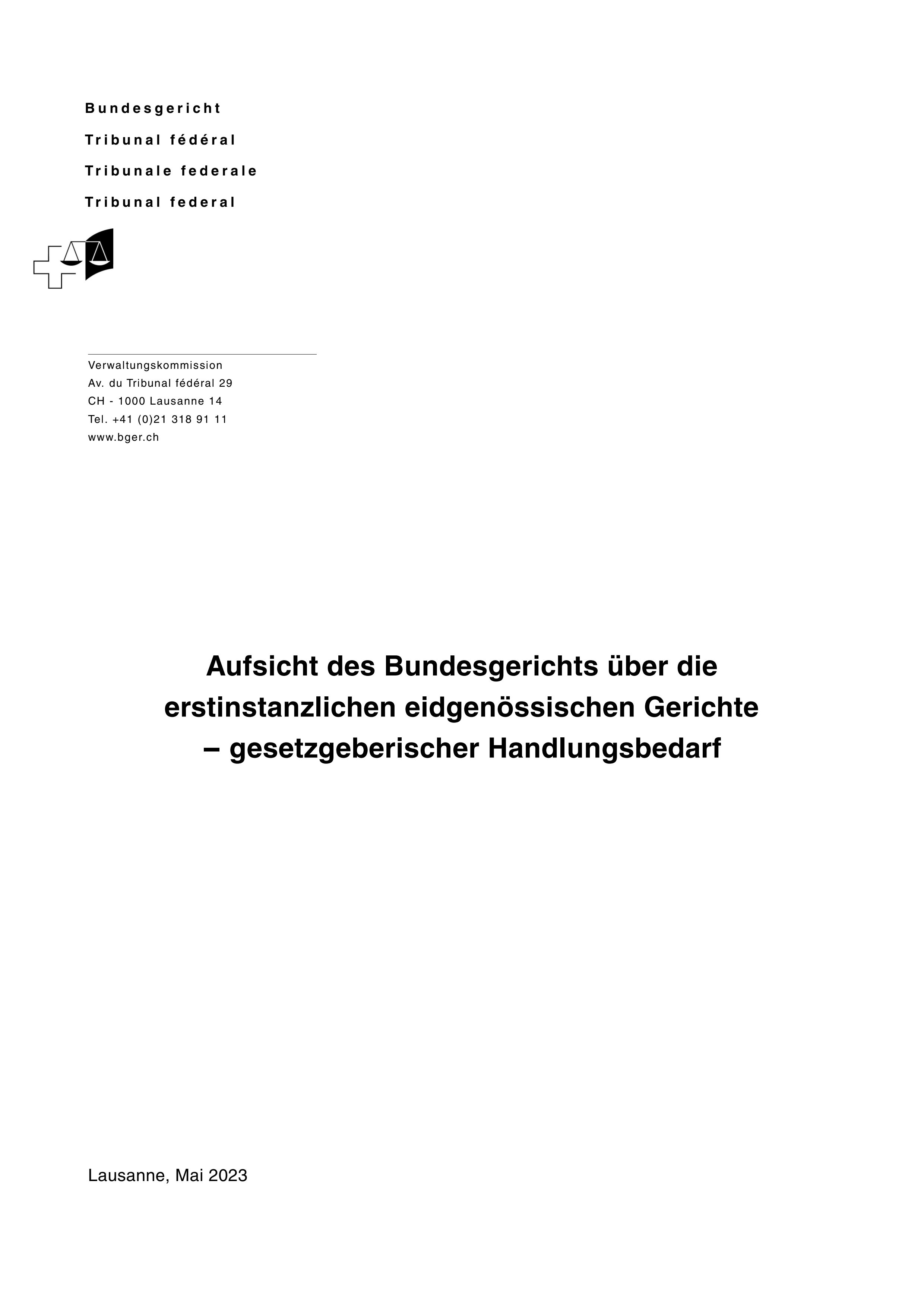Aufsicht des Bundesgerichts über die erstinstanzlichen eidgenössischen Gerichte - gesetzgeberischer Handlungsbedarf